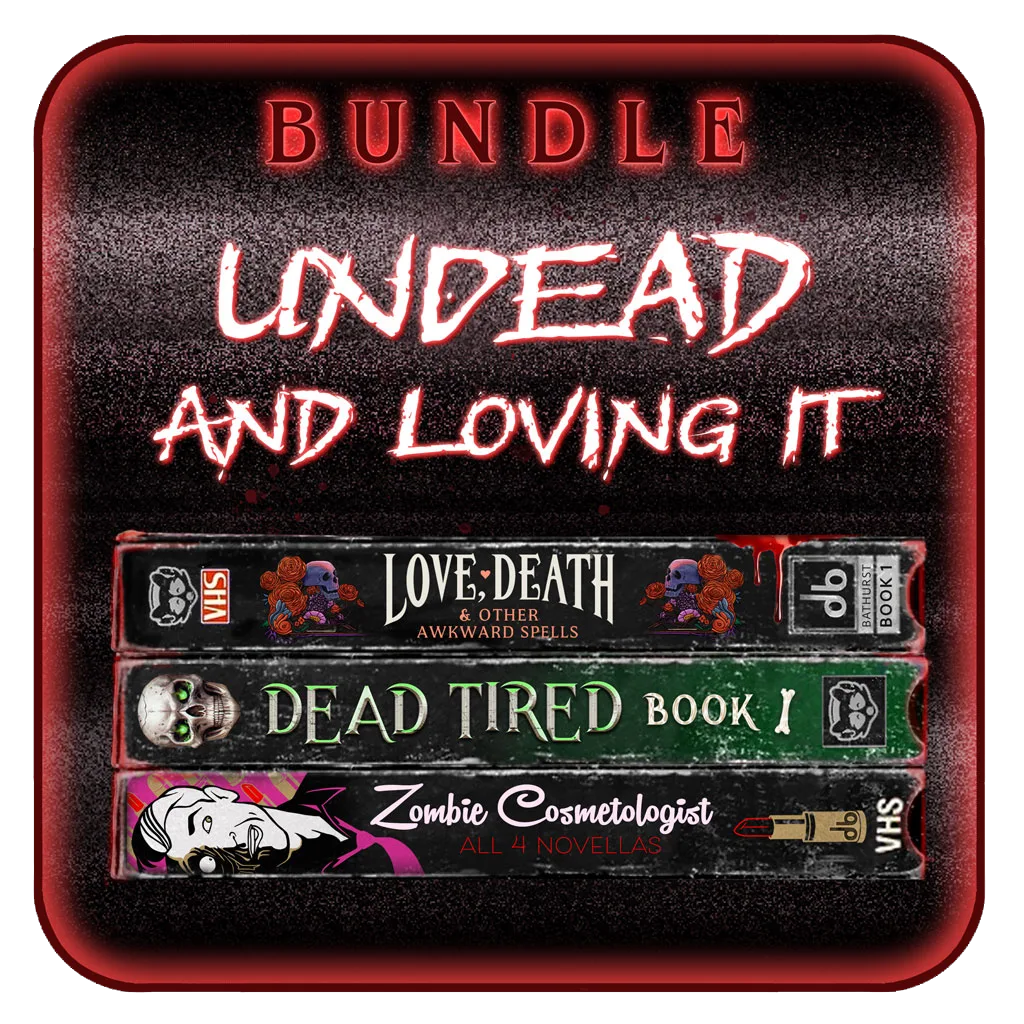 Undead and Loving It